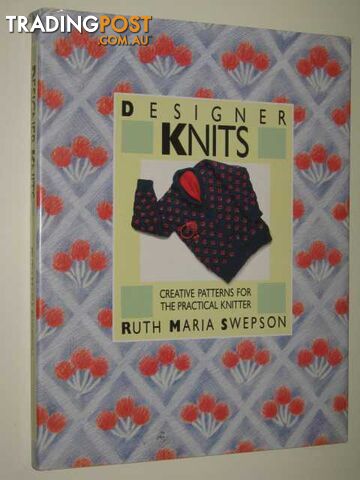 Designer Knits  - Swepson Ruth Maria - 1986