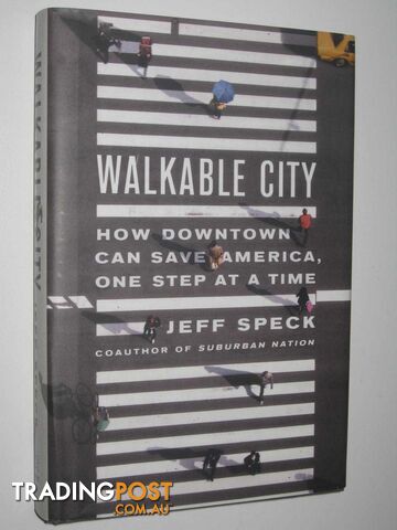 Walkable City  - Speck Jeff - 2012