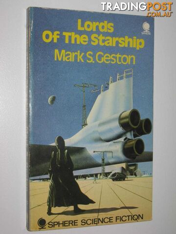 Lords of the Starship  - Geston Mark S. - 1972