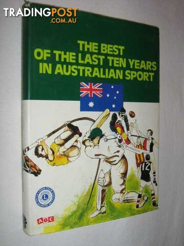The Best of the Last Ten Years in Australian Sport  - Lord David - 1978