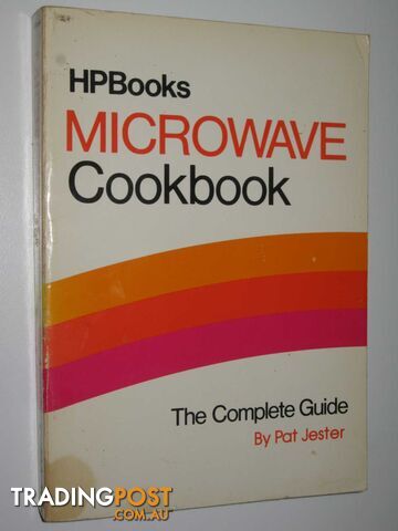 Microwave Cookbook: The Complete Guide  - Jester Pat - 1983