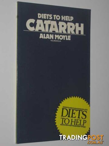 Diets to Help Catarrh  - Moyle Alan - 1977