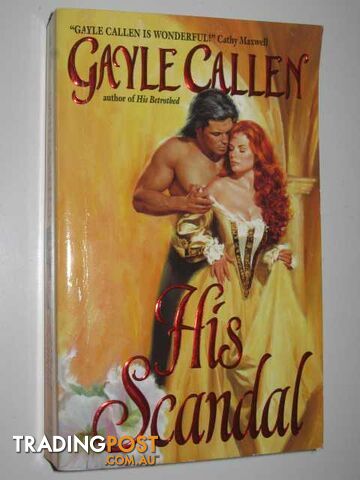 His Scandal - Callen Gayle - 2002