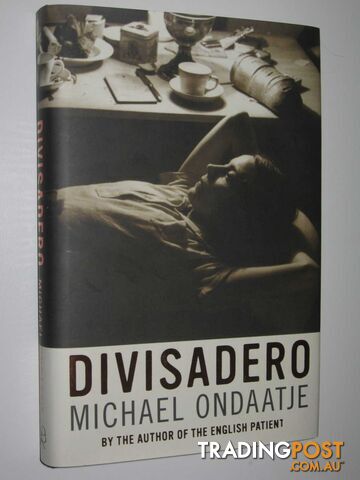 Divisadero - Ondaatje Michael - 2007
