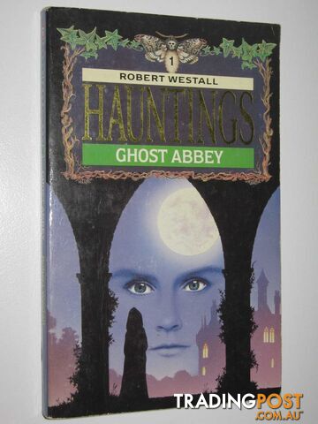 Ghost Abbey - Haunting Series #1 - Westall Robert - 1988