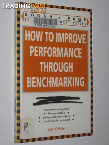 How to Improve Performance Through Benchmarking  - Fisher John G - 1996