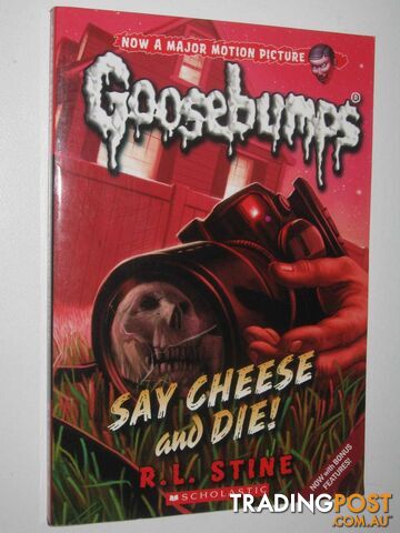 Say Cheese and Die! - Goosebumps Series #8  - Stine R. L. - 2015