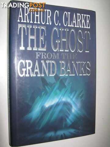 The Ghost from the Grand Banks - Clarke Arthur Charles - 1990