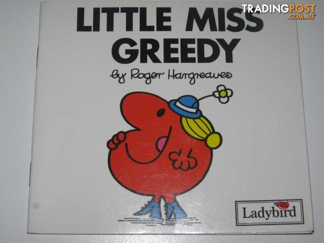 Little Miss Greedy  - Hargreaves Roger - 2007