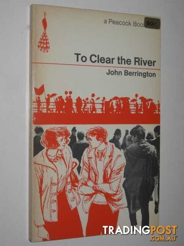 To Clear the River - Berrington John - 1966