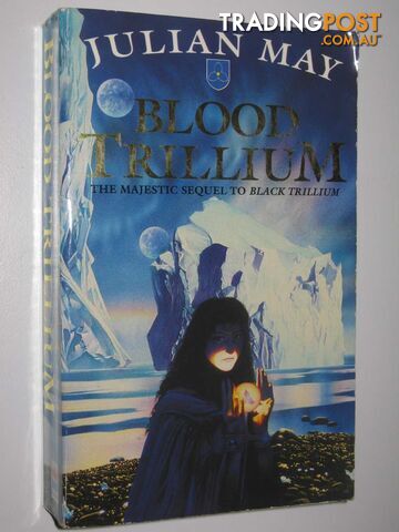 Blood Trillium - World of the Three Moons Series - May Julian - 1993