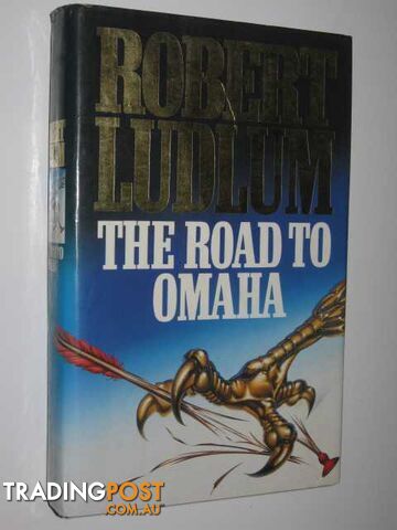 The Road to Omaha - Ludlum Robert - 1991 - photo 1 of 1