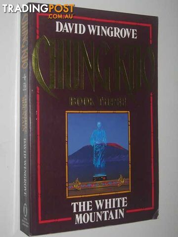 The White Mountain - Chung Kuo Series #3 - Wingrove David - 1991