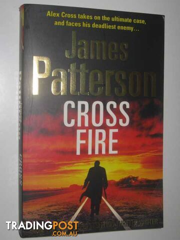 Cross Fire - Alex Cross Series #17 - Patterson James - 2010