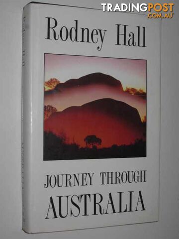 Journey Through Australia  - Hall Rodney - 1988