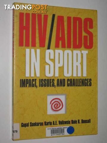 HIV/AIDS In Sport : Impact, Issues & Challenges  - Sankaran Gopal & Volkwein, Karin & Bonsall, Dale - 1999