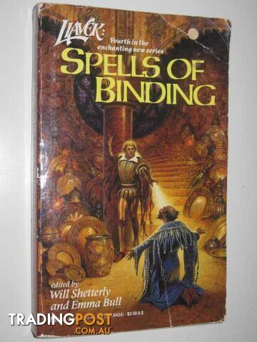 Spells of Binding - Llavek Series #4 - Shetterly Will & Bull, Emma - 1988