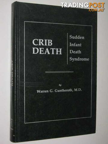 Crib Death : Sudden Infant Death Syndrome  - Guntheroth Warren G. - 1982