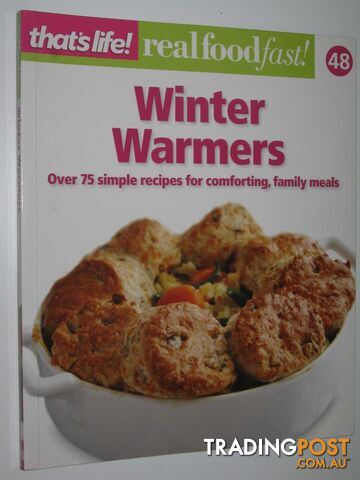 Winter Warmers - Real Food Fast! Series #48  - That's Life! - 2012