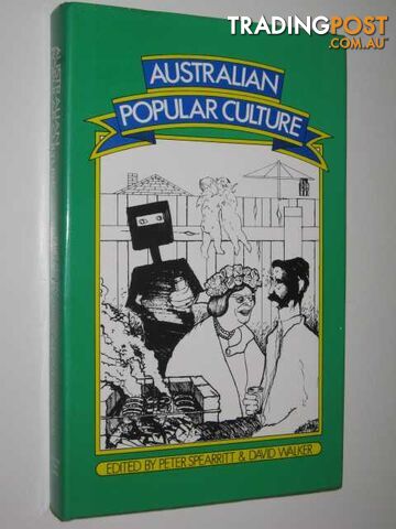 Australian Popular Culture  - Spearritt Peter & Walker, David - 1979