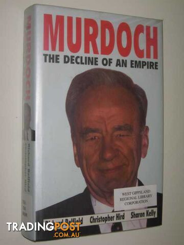 Murdoch : The Decline Of An Empire - Belfield Richard & Hirdd, Christopher &...