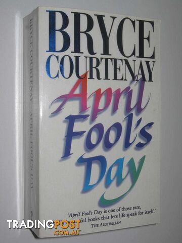 April Fool's Day : A Modern Love Story  - Courtenay Bryce - 1995