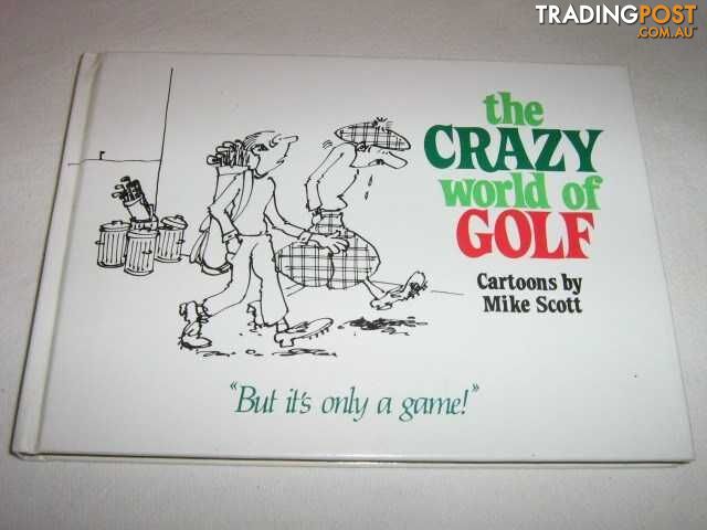 The Crazy World of Golf  - Scott Mike - 1988