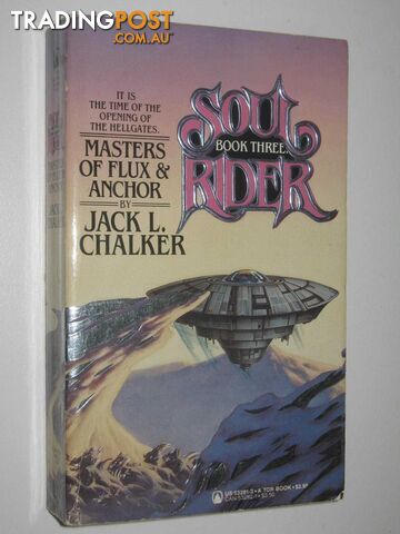 Masters of Flux and Anchor - Soul Rider Series #3  - Chalker Jack L. - 1985