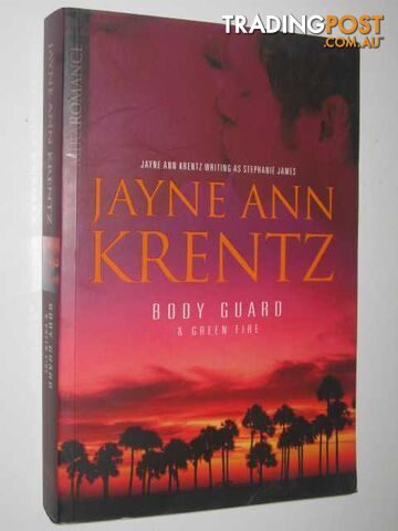 Body Guard & Green Fire - Krentz Jayne Ann - 2007