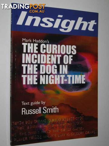 The Curious Incident of the Dog in the Night-Time - Insight Text Guide Series -...