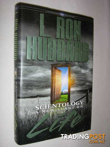 Scientology: A New Slant on Life  - Hubbard L. Ron - 2007