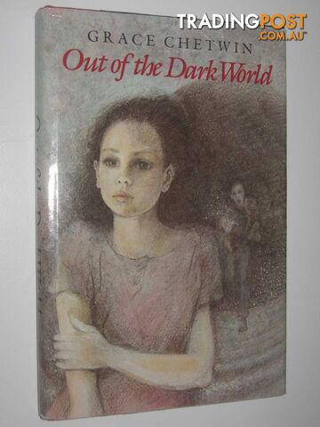 Out of the Dark World - Chetwin Grace - 1985