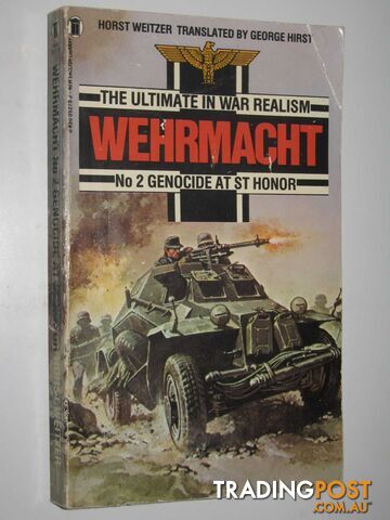 Genocide at St Honor - Wehrmacht Series #2 - Weitzer Horst - 1981
