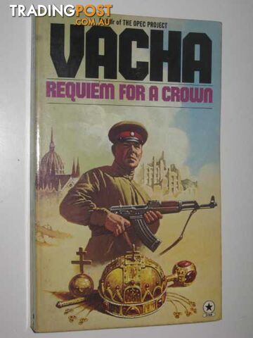 Requiem for a Crown - Vacha Robert - 1978