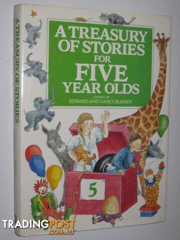 A Treasury of Stories for Five Year Olds - Blishen Edward & Nancy - 1989