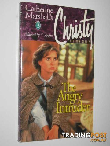 The Angry Intruder - Christie Series #3 - Archer C. - 1995