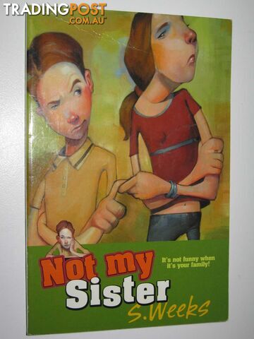Not My Sister - Weeks S. - 2004