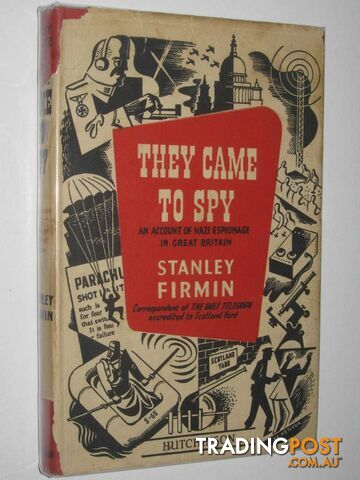 They Came to Spy  - Firmin Stanley - 1950