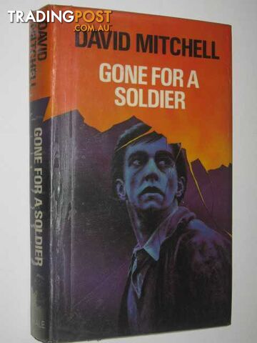 Gone For a Soldier - Mitchell David - 1984