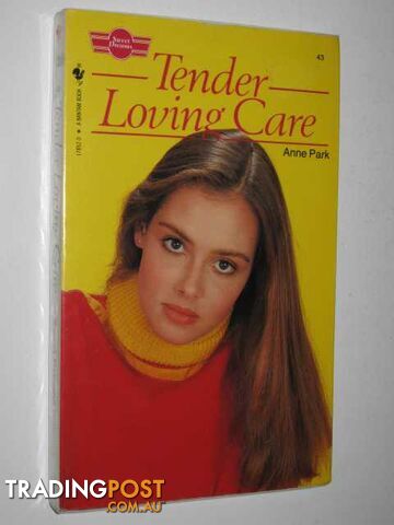 Tender Loving Care - Sweet Dreams Series #43 - Park Anne - 1983