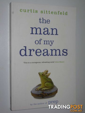 The Man Of My Dreams - Sittenfeld Curtis - 2007