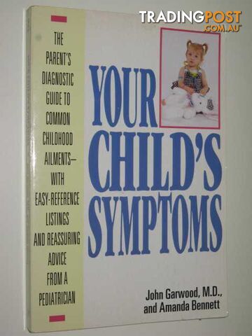 Your Child's Symptoms - Garwood John & Bennett, Amanda - 1995