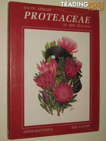 South African Proteaceae in New Zealand  - Matthews Lewis - 1983