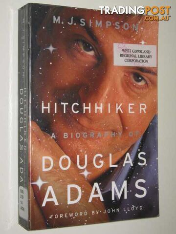 Hitchhiker : A Biography of Douglas Adams - Simpson M. J. - 2003