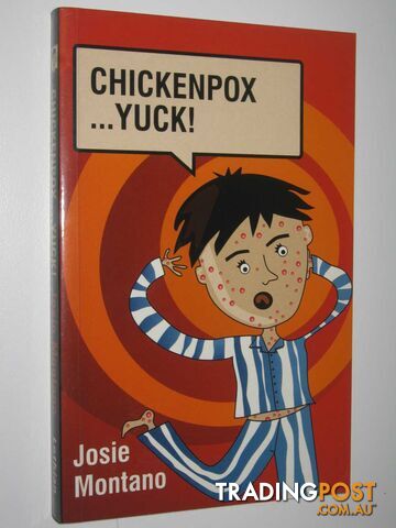 Chickenpox ...Yuck! - Montano Josie - 2002