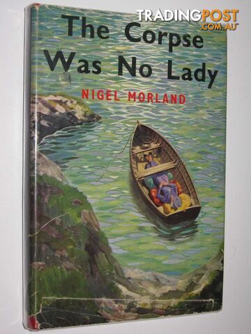 The Corpse Was No Lady - Morland Nigel - No date