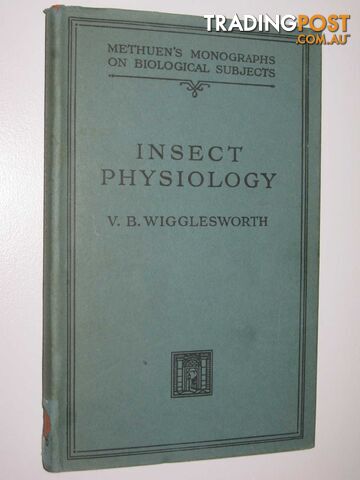 Insect Physiology - Wigglesworth V. B. - 1938