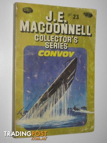 Convoy - Collector's Series #23 - Macdonnell J. E. - 1981