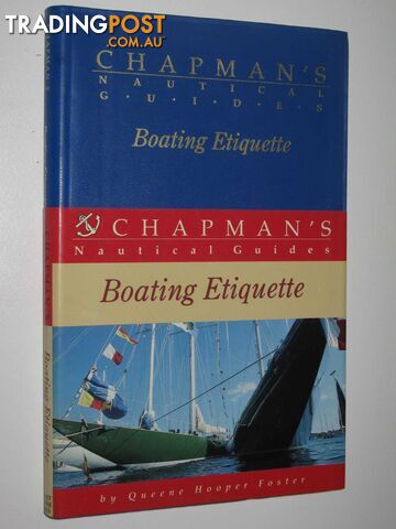 Boating Etiquette - Chapman's Nautical Guides Series  - Foster Queene Hooper - 1990