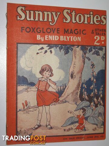 Sunny Stories No. 510 New Series : Foxglove Magic & Other Tales - Blyton Enid -...